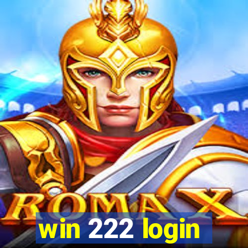 win 222 login